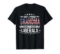 Juste Une Grand-mère fière n'a Pas élevé Les libéraux | USA Patriotic T-Shirt