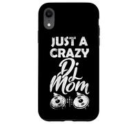 Juste Une Maman DJ Folle Mère Disc-Jockey Coque pour iPhone XR