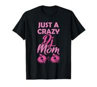 Juste Une Maman DJ Folle pour Une mère Disc-Jockey Djane T-Shirt Graphique avec Valeur