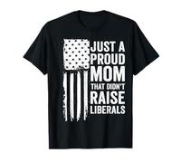 Juste Une Maman fière Qui n'a Pas élevé Les libéraux T-Shirt