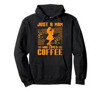 Juste une maman qui aime le café, la fête des mères, la famille, les femmes Sweat à Capuche