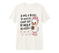 Juste Une Maman Qui essaie de Garder Ses Canards dans Une rangée, Maman Canard drôle T-Shirt Haut de Gamme