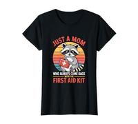 Juste une maman qui revenait toujours avec la trousse de premiers soins T-Shirt