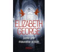 Juste une mauvaise action - Elizabeth George - Pocket - Poche - Roman