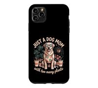 Juste Une mère de Chien avec trop de Plantes Coque pour iPhone 11 Pro Max