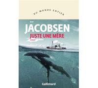 Roy Jacobsen – Juste une mère – Roman – Traduction : Alain Gnaedig – Broché – Gallimard