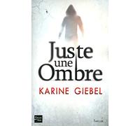 Juste une ombre