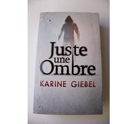 Juste une ombre