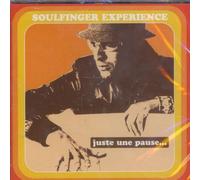 Soulfinger Experience - Juste Une Pause