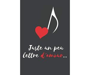Juste une petite note d'amour ...: Cahier de bonne Saint Valentin, agenda, Journal, 100 pages, cahier de papier ligné, cadeau de Saint Valentin
