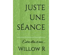 Juste une séance: entre elles et moi...