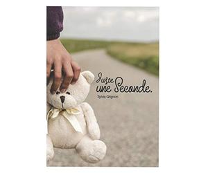 Juste une seconde