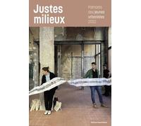Justes milieux - Palmarès des jeunes urbanistes 2022 - Antoine Petitjean - Parentheses Eds - broché - Essai