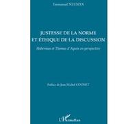 Justesse de la norme et éthique de la discussion
