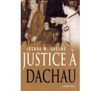 Justice à Dachau - Joshua M. Greene - Calmann-Levy - broché - Essai