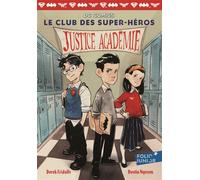 Justice Académie - Derek Fridolfs - Gallimard jeunesse - Poche - Roman junior dès 9 ans