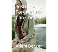 Justice And Forgiveness Can Coexist