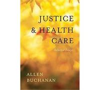 Justice and Health Care Allen Buchanan (Auteur)