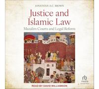 Justice and Islamic Law: Mazalim Courts and Legal Reform
