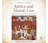 Justice and Islamic Law: Mazalim Courts and Legal Reform