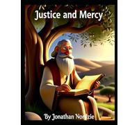 Justice and Mercy (Ages 3-7)