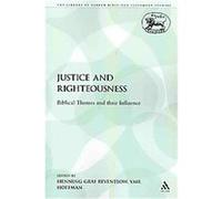 Justice and Righteousness, Library of Hebrew Bible/Old Testament Studies