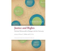Justice and Rights: Nicholas Wolterstorff in Dialogue with the University