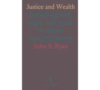 Justice and Wealth: Rethinking land, wages, and capital to address economic fairness
