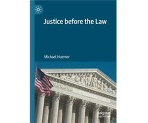 Justice before the Law by Michael Huemer Michael Huemer (Auteur)