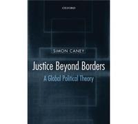 Justice Beyond Borders by Caney Simon Professor of Political Theory University of Birmingham Paperback Book Simon Caney (Auteur)