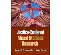 Justice-Centered Mixed Methods Research