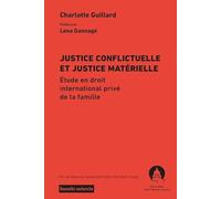 Justice conflictuelle et justice matérielle. Pertinence et pérennité de la distinction