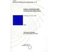 Justice constitutionnelle et démocratie référendaire