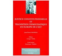 Justice Constitutionnelle Et Transition Démocratique En Europe De L'est