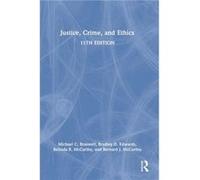 Justice Crime and Ethics by McCarthy & Bernard J. & Jr. McCarthy Bernard J. Jr. (Auteur)