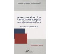 Justice de sûreté et gestion des risques Approche pratique et réflexive - Nicolas d'Hervé - L'harmattan - broché - Etude