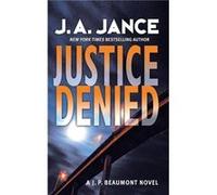Justice Denied by J. A. Jance Paperback Book Jance, J (Auteur)
