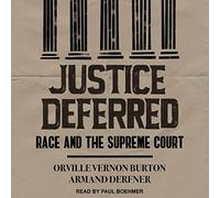 Justice différée : Race et la Cour suprême [Import]