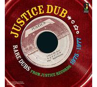 Justice Dub : Rare Dubs From Justice 1975