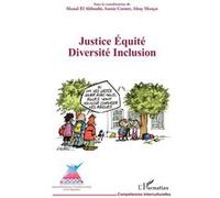 Justice Équité Diversité Inclusion Manal El Abboubi (Collection dirigée par), Annie Cornet (Collection dirigée par), Altay Manço (Collection dirigée par)