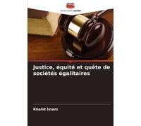 Justice, Équité Et Quête De Sociétés Égalitaires