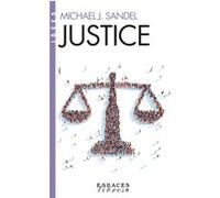 Justice (Espaces Libres - Idées) Michael J. Sandel (Auteur), Patrick Savidan (Traduction)