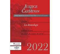 Justice et cassation 2022 - La déontologie - Collectif - Dalloz - broché - Etude