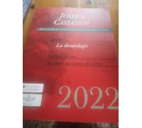 Justice Et Cassation 2022 - La Déontologie Des Professions Du Droit