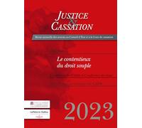 Justice et cassation 2023 - Le contentieux du droit souple