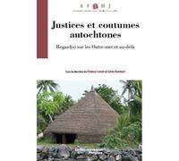 Justice et coutumes autochtones Regard(s) sur les Outre-mer et au-delà - Sylvie Humbert - Documentation Francaise - broché - Etude