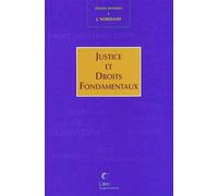 Justice Et Droits Fondamentaux - Etudes Offertes À Jacques Normand