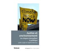 Justice Et Environnement - Les Citoyens Interpellent Le Politique