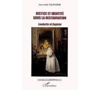 Justice et identité sous la restauration Jean-André Tournerie (Auteur)