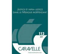 Justice et infra-justice dans le Mexique indépendant - Évelyne Sanchez - Presses Universitaires Du Midi - broché - Revue